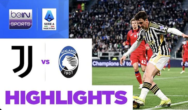 Juventus 2-2 Atalanta | Serie A 23/24 Match Highlights